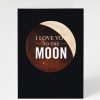 Stationery Cognitive Surplus | Moon Love Card - Astronomy Love Card | Cognitive Surplus