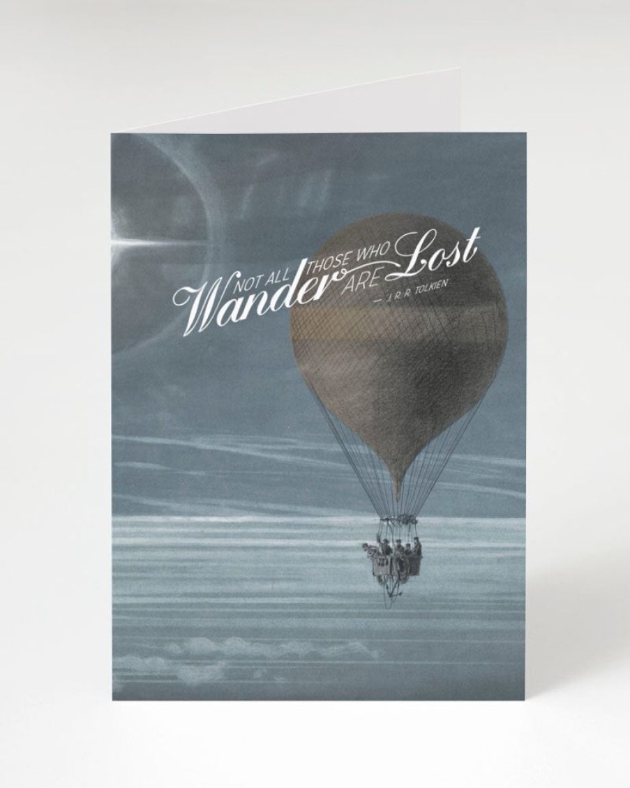 Stationery Cognitive Surplus | Not All Who Wander Are Lost Greeting Card | Cognitive Surplus