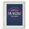 Wall Art Cognitive Surplus | Science Is Magic That Works Museum Print