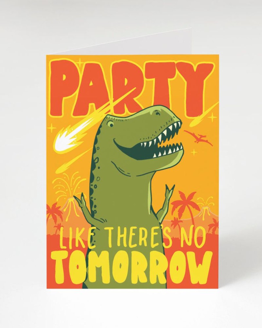 Stationery Cognitive Surplus | Dinosaur Birthday Card - Party Like'S There'S No Tomorrow | Cognitive Surplus