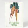 Stationery Cognitive Surplus | I'M Rooting For You - Carrot Greeting Card | Cognitive Surplus